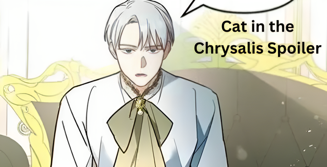 Cat in the Chrysalis Spoiler